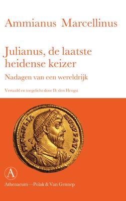 Julianus, de laatste heidense keizer - Ammianus Marcellinus - eBook (9789025370473) Julianus, de laatste heidense keizer - Ammianus Marcellinus - eBook (9789025370473)