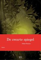 De zwarte spiegel - Robert Thomson - ebook