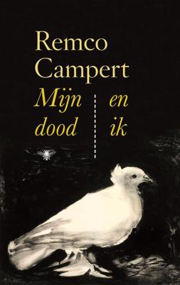 Mijn dood en ik - Remco Campert - eBook (9789403180908)
