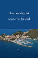 Onverwachts geluk - Anneke van der Waal - ebook - thumbnail