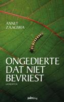Ongedierte dat niet bevriest - Annet Zaagsma - Paperback (9789493059566)