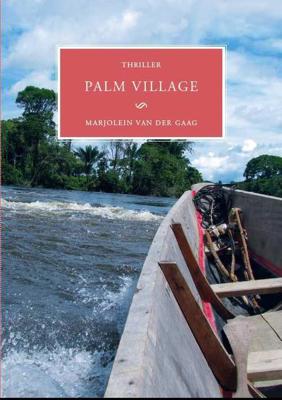 Palm Village - Marjolein van der Gaag - Paperback (9789082058611)