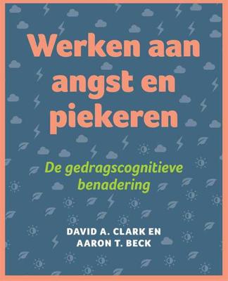 Werken aan angst en piekeren - Aron T. Beck, David A. Clark - Paperback (9789026522925)