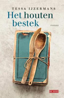 Het houten bestek - Tessa IJzermans - Paperback (9789044539967)
