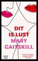 Dit is lust - Mary Gaitskill - ebook - thumbnail