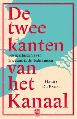 De twee kanten van het Kanaal - Harry de Paepe - Paperback (9789460018305)
