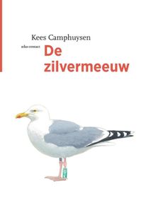 De zilvermeeuw - Kees Camphuysen - ebook