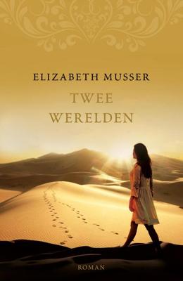 Twee werelden - Elizabeth Musser - eBook (9789029725439) Twee werelden - Elizabeth Musser - eBook (9789029725439)