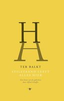 Stilstaand leeft alles hier - H.H. ter Balkt - ebook - thumbnail