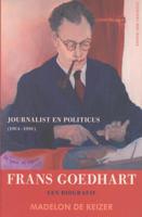 Frans Goedhart, journalist en politicus (1904-1990) - Madelon de Keizer - ebook