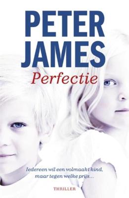 Perfectie - Peter James - eBook (9789026132964) Perfectie - Peter James - eBook (9789026132964)
