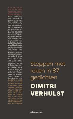 Stoppen met roken in 87 gedichten - Dimitri Verhulst - Paperback (9789025451684) Stoppen met roken in 87 gedichten - Dimitri Verhulst - Paperback (9789025451684)