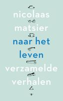 Naar het leven - Nicolaas Matsier - ebook - thumbnail