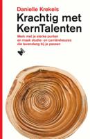 Krachtig met KernTalenten (Paperback)