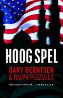 Hoog spel - Gary Berntsen, Ralph Pezullo - eBook (9789024532193)
