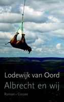 Albrecht en wij - Lodewijk van Oord - ebook