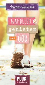 Wandelen & genieten met God - Paulien Vervoorn - ebook