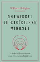 Ontwikkel je stoïcijnse mindset (Paperback)