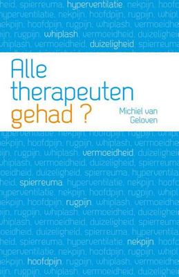 Alle therapeuten gehad? - Michiel van Geloven - Paperback (9789088505140)
