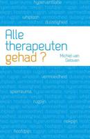 Alle therapeuten gehad? - Michiel van Geloven - Paperback (9789088505140)
