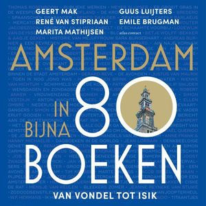 Amsterdam in bijna 80 boeken