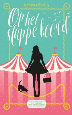 Vanessa Gerrits Op het slappe koord Vanessa Gerrits Op het slappe koord