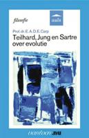 E.A.D.E.  Carp Teilhard, Jung en Sartre over evolutie