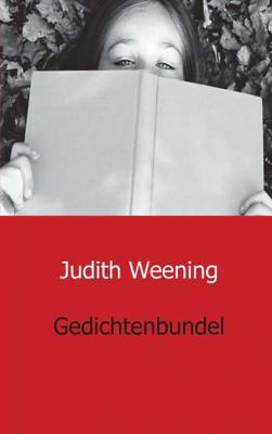 Gedichtenbundel - Judith Weening - Paperback (9789461936615)