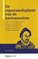 De eigen(aardig)heid van de kantonrechter - Kim van der Kraats - ebook