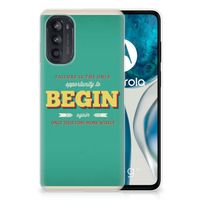 Motorola Moto G52/G82 Siliconen hoesje met naam Quote Begin