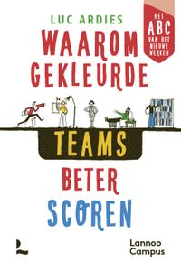 Waarom kleurrijke teams beter scoren - Luc Ardies - ebook