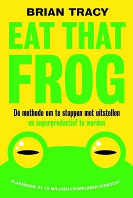 Eat that frog - Brian Tracy - ebook