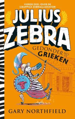 Julius Zebra 4 - Gedonder met de Grieken - Gary Northfield - Hardcover (9789024584093)