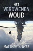 Het verdwenen woud - Matthew X. Dyer - ebook - thumbnail