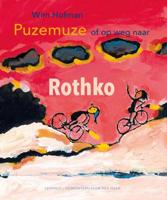 Puzemuze, of op weg naar Rothko - Wim Hofman - Hardcover (9789025866112)