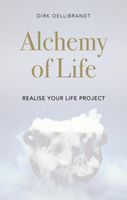 Alchemy of Life - Dirk Oellibrandt - ebook - thumbnail