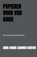 Papieren voor Van Gogh - Anne-Marie Carmen Barton - eBook (9789402137453)