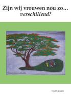 Zijn wij vrouwen nou zo... verschillend? - Neal Caciano - Paperback (9789491164088)