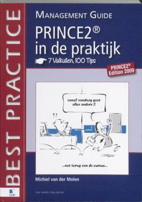 PRINCE2® in de praktijk - 7 Valkuilen, 100 Tips - Management guide - Michiel van der Molen - eBook (9789087539078)