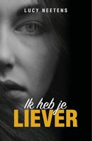 Ik heb je liever - Lucy Neetens - ebook - thumbnail