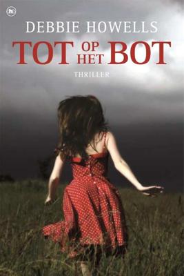 Tot op het bot - Debbie Howells - Paperback (9789044357707)