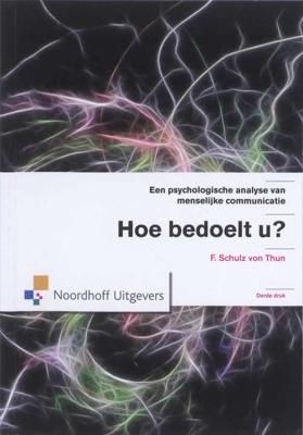Hoe bedoelt u? - F. Schultz Von Thun, F. Schulz Von Thun - Paperback (9789001706265)