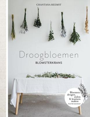 Droogbloemen blomsterkrans - Chantana Reemst - ebook