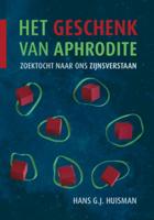 Hans G.J.  Huisman Het geschenk van Aphrodite