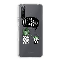 Hey you cactus: Sony Xperia 10 III Transparant Hoesje