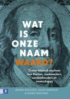 Wat is onze naam waard? - Jeroen Geelhoed, Salem Samhoud, Ingrid Smolders - ebook