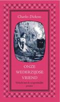 Vantoen.nu Onze wederzijdse vriend deel I - Charles Dickens - Paperback (9789031505777)