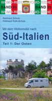 Campergids 35 Mit dem Wohnmobil nach Süd-Italien (Teil 1: Der Osten) -