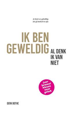 Ik ben geweldig al denk ik van niet