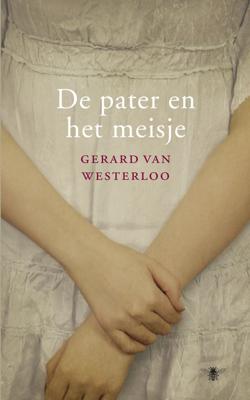 De pater en het meisje - Gerard van Westerloo - eBook (9789023449805)